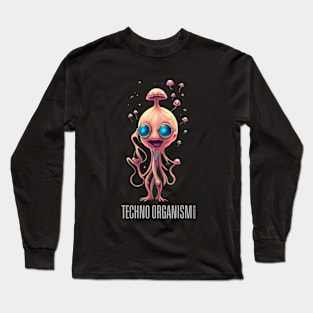 Techno Shirt - Techno Organism - Catsondrugs.com - rave, edm, festival, techno, trippy, music, 90s rave, psychedelic, party, trance, rave music, rave krispies, rave flyer Long Sleeve T-Shirt